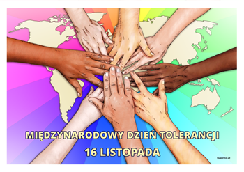 plakat edukacyjny - dla dzieci szkolnych - Międzynarodowy Dzień Tolerancji - 16 listopada